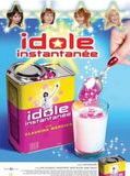 Affiche de Idole instantanée, film à voir en streaming sur Pygargue