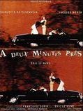 Affiche de A deux minutes près, film à voir en streaming sur Pygargue