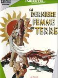 Affiche de Dernière femme sur terre, film à voir en streaming sur Pygargue