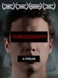 Affiche de Pornography, film à voir en streaming sur Pygargue