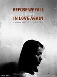 Affiche de Before We Fall In Love Again, film à voir en streaming sur Pygargue