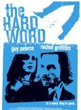 Affiche de The Hard Word, film à voir en streaming sur Pygargue