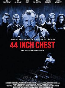 Affiche de 44 Inch Chest, film à voir en streaming sur Pygargue