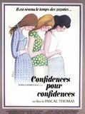 Affiche de Confidences pour confidences, film à voir en streaming sur Pygargue