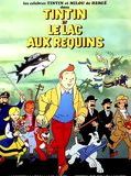 Affiche de Tintin et le lac aux requins, film à voir en streaming sur Pygargue