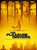 Affiche de The Pleasure Drivers, film à voir en streaming sur Pygargue