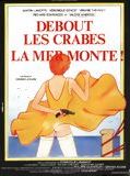 Affiche de Debout les crabes, la mer monte !, film à voir en streaming sur Pygargue