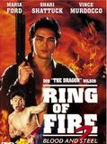 Affiche de Ring Of Fire II: Blood and Steel, film à voir en streaming sur Pygargue