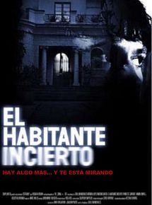 Affiche de El habitante incierto, film à voir en streaming sur Pygargue