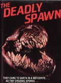 Affiche de The Deadly Spawn, film à voir en streaming sur Pygargue