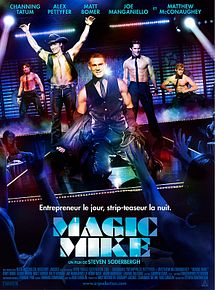 Affiche de Magic Mike, film à voir en streaming sur Pygargue