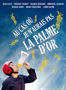 Affiche de Au cas où je n'aurais pas la palme d'or, film à voir en streaming sur Pygargue