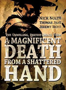 Affiche de A Magnificent Death from a Shattered Hand, film à voir en streaming sur Pygargue