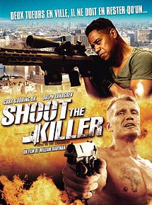 Affiche de Shoot the Killer, film à voir en streaming sur Pygargue