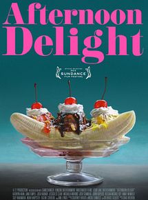 Affiche de Afternoon Delight, film à voir en streaming sur Pygargue