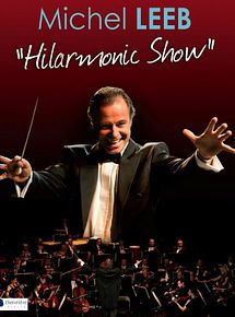 Affiche de Michel Leeb - Hilarmonic Show, film à voir en streaming sur Pygargue