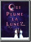 Affiche de Qui plume la lune ?, film à voir en streaming sur Pygargue