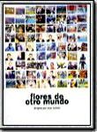 Affiche de Flores de otro mundo, film à voir en streaming sur Pygargue