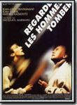 Affiche de Regarde les hommes tomber, film à voir en streaming sur Pygargue