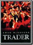 Affiche de Trader, film à voir en streaming sur Pygargue