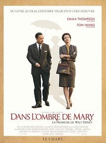 Affiche de Dans l'ombre de Mary - La promesse de Walt Disney, film à voir en streaming sur Pygargue