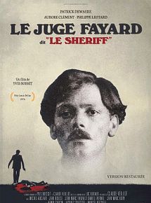 Affiche de Le Juge Fayard dit le shériff, film à voir en streaming sur Pygargue