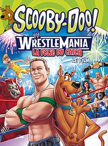 Affiche de Scooby-Doo! WrestleMania - La folie du catch, le film, film à voir en streaming sur Pygargue