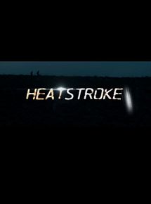 Affiche de Heatstroke, film à voir en streaming sur Pygargue