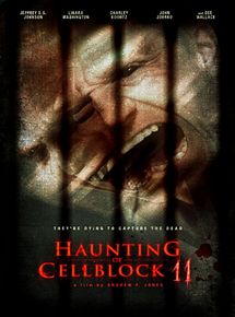 Affiche de Haunting of Cellblock 11, film à voir en streaming sur Pygargue