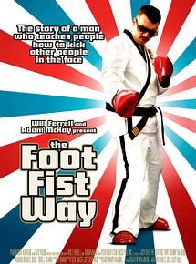 Affiche de The Foot Fist Way, film à voir en streaming sur Pygargue