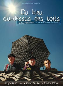 Affiche de Du bleu, au-dessus des toits, film à voir en streaming sur Pygargue