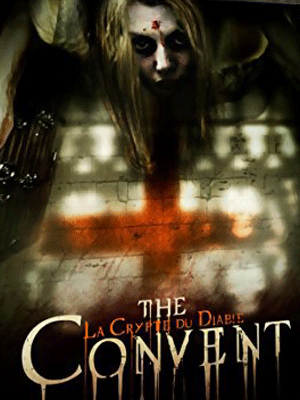 Affiche de The Convent : la crypte du diable, film à voir en streaming sur Pygargue