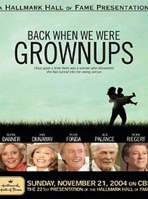 Affiche de Back When We Were Grownups, film à voir en streaming sur Pygargue