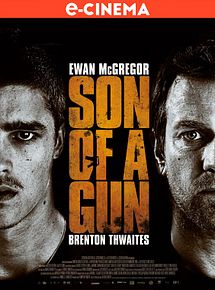 Affiche de Son of a Gun, film à voir en streaming sur Pygargue