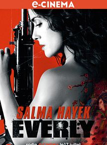 Affiche de Everly, film à voir en streaming sur Pygargue