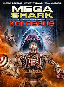Affiche de Mega Shark vs. Kolossus, film à voir en streaming sur Pygargue