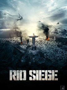 Affiche de Rio Siege, film à voir en streaming sur Pygargue