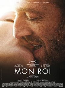 Affiche de Mon Roi, film à voir en streaming sur Pygargue