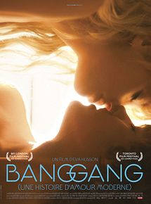 Affiche de Bang Gang (Une Histoire D'Amour Moderne), film à voir en streaming sur Pygargue