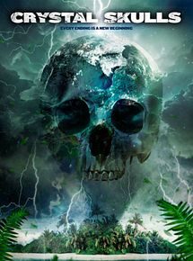 Affiche de La Légende des crânes de cristal, film à voir en streaming sur Pygargue
