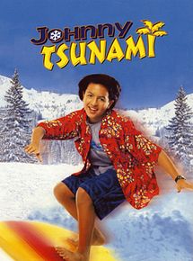Affiche de Johnny Tsunami (TV), film à voir en streaming sur Pygargue
