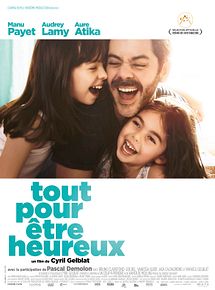 Affiche de Tout pour être heureux, film à voir en streaming sur Pygargue