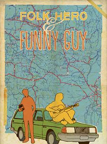 Affiche de Folk Hero and Funny Guy, film à voir en streaming sur Pygargue