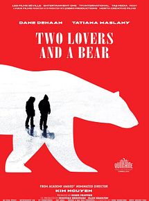 Affiche de Two Lovers and a Bear, film à voir en streaming sur Pygargue