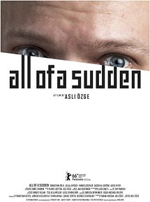 Affiche de All of a sudden, film à voir en streaming sur Pygargue