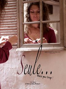 Affiche de Seule... mais pas trop !, film à voir en streaming sur Pygargue