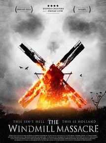 Affiche de The Windmill Massacre, film à voir en streaming sur Pygargue