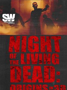 Affiche de Night Of The Living Dead: Origins 3D, film à voir en streaming sur Pygargue