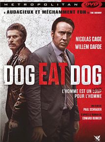Affiche de Dog Eat Dog, film à voir en streaming sur Pygargue