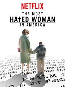 Affiche de The Most Hated Woman In America, film à voir en streaming sur Pygargue
